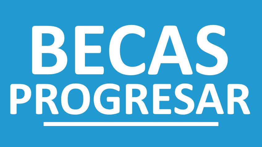 Becas Progresar 2021
